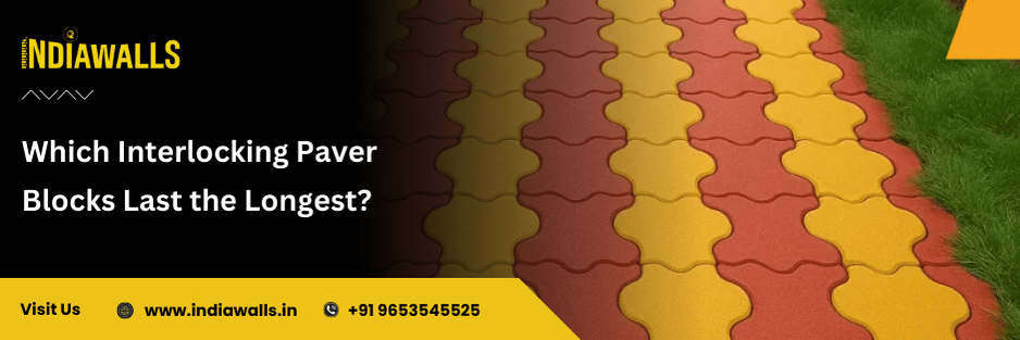 Which Interlocking Paver Blocks Last the Longest? - Indiawalls