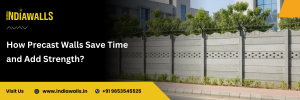 How Precast Walls Save Time and Add Strength?